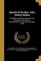 Speech of the Hon. John Quincy Adams