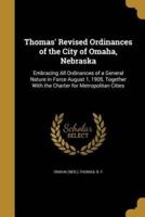 Thomas' Revised Ordinances of the City of Omaha, Nebraska