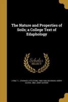 The Nature and Properties of Soils; a College Text of Edaphology