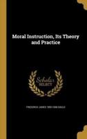 Moral Instruction, Its Theory and Practice