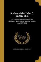 A Memorial of John C. Dalton, M.D.