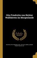 Otto Friedrichs Von Richter Wallfahrten Im Morgenlande