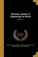 Newark; a Series of Engravings on Wood; Volume 2