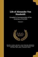 Life of Alexander Von Humboldt