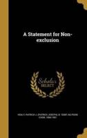 A Statement for Non-Exclusion