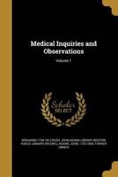 Medical Inquiries and Observations; Volume 1