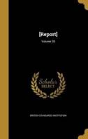 [Report]; Volume 30