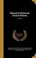 Manual of Universal Church History; Volume 3