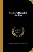 Teacher's Manual of Spelling