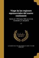 Viage Âa Las Regiones Equinocciales Del Nuevo Continente