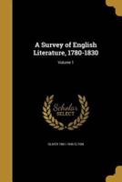 A Survey of English Literature, 1780-1830; Volume 1