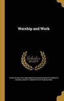 Worship and Work