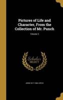 Pictures of Life and Character, From the Collection of Mr. Punch; Volume 3