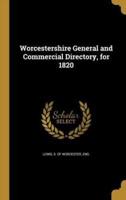 Worcestershire General and Commercial Directory, for 1820