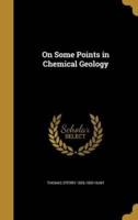 On Some Points in Chemical Geology