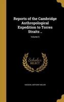 Reports of the Cambridge Anthropological Expedition to Torres Straits ..; Volume 6