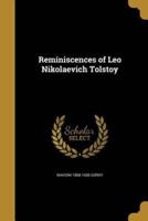 Reminiscences of Leo Nikolaevich Tolstoy