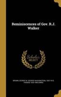 Reminiscences of Gov. R.J. Walker