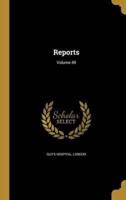 Reports; Volume 49