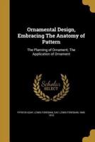 Ornamental Design, Embracing The Anatomy of Pattern