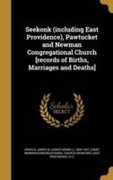 Seekonk (Including East Providence), Pawtucket and Newman Congregational Church [Records of Births, Marriages and Deaths]