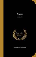 Opere; Volume 5