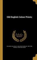 Old English Colour Prints;