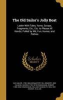 The Old Sailor's Jolly Boat