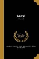 [Opera];; Volumen 3