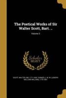 The Poetical Works of Sir Walter Scott, Bart. ..; Volume 3