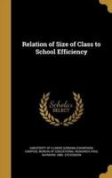 Relation of Size of Class to School Efficiency