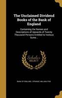 The Unclaimed Dividend Books of the Bank of England