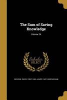 The Sum of Saving Knowledge; Volume 24