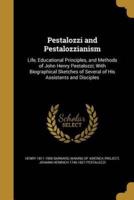 Pestalozzi and Pestalozzianism