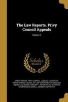 The Law Reports. Privy Council Appeals; Volume 3