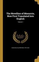 The Novellino of Masuccio, Now First Translated Into English; Volume 1