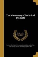 The Microscopy of Technical Products