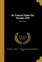 Sir Francis Drake His Voyage, 1595; Volume No.4