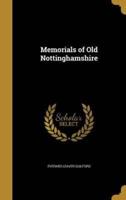 Memorials of Old Nottinghamshire