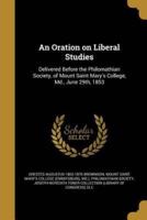 An Oration on Liberal Studies