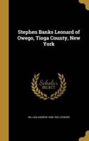 Stephen Banks Leonard of Owego, Tioga County, New York