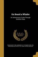 On Board a Whaler