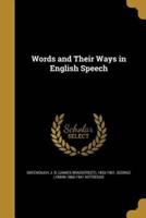 Words and Their Ways in English Speech