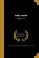 Soil Erosion; Volume No.71