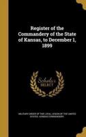 Register of the Commandery of the State of Kansas, to December 1, 1899