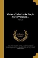 Works of John Locke Esq; in Three Volumes ...; Volume 3