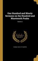 One Hundred and Ninety Sermons on the Hundred and Nineteenth Psalm; Volume 2