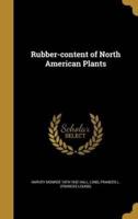 Rubber-Content of North American Plants