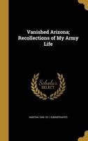 Vanished Arizona; Recollections of My Army Life