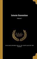 Istorie Fiorentine; Volume 1